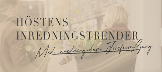 Höstens inredningstrender 2021 med JosefssonLjung och Jenilin