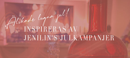Inspireras av Jenilin's julkampanjer