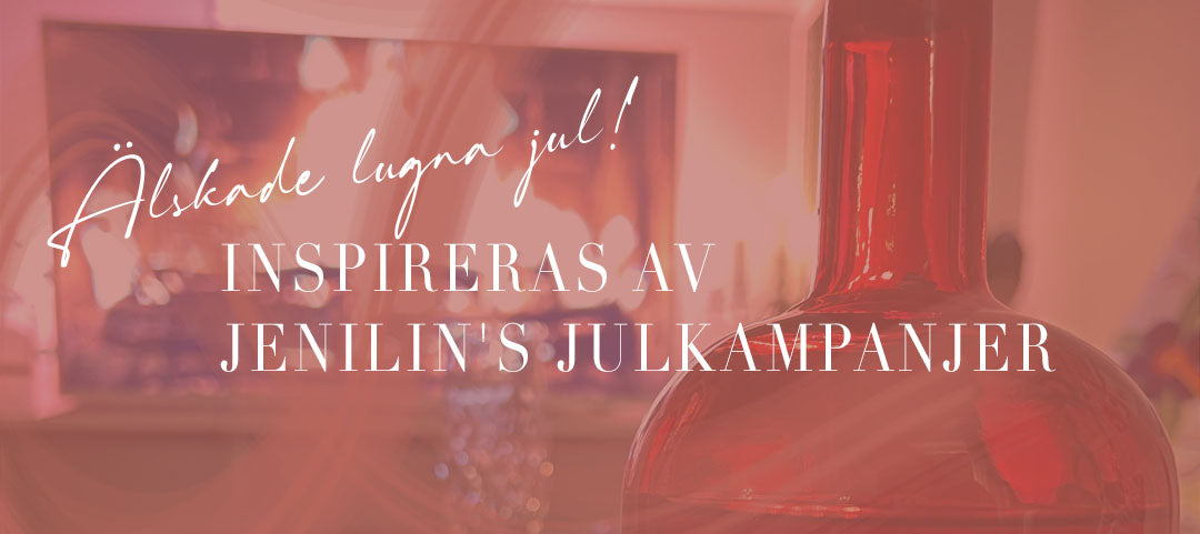 Inspireras av Jenilin's julkampanjer
