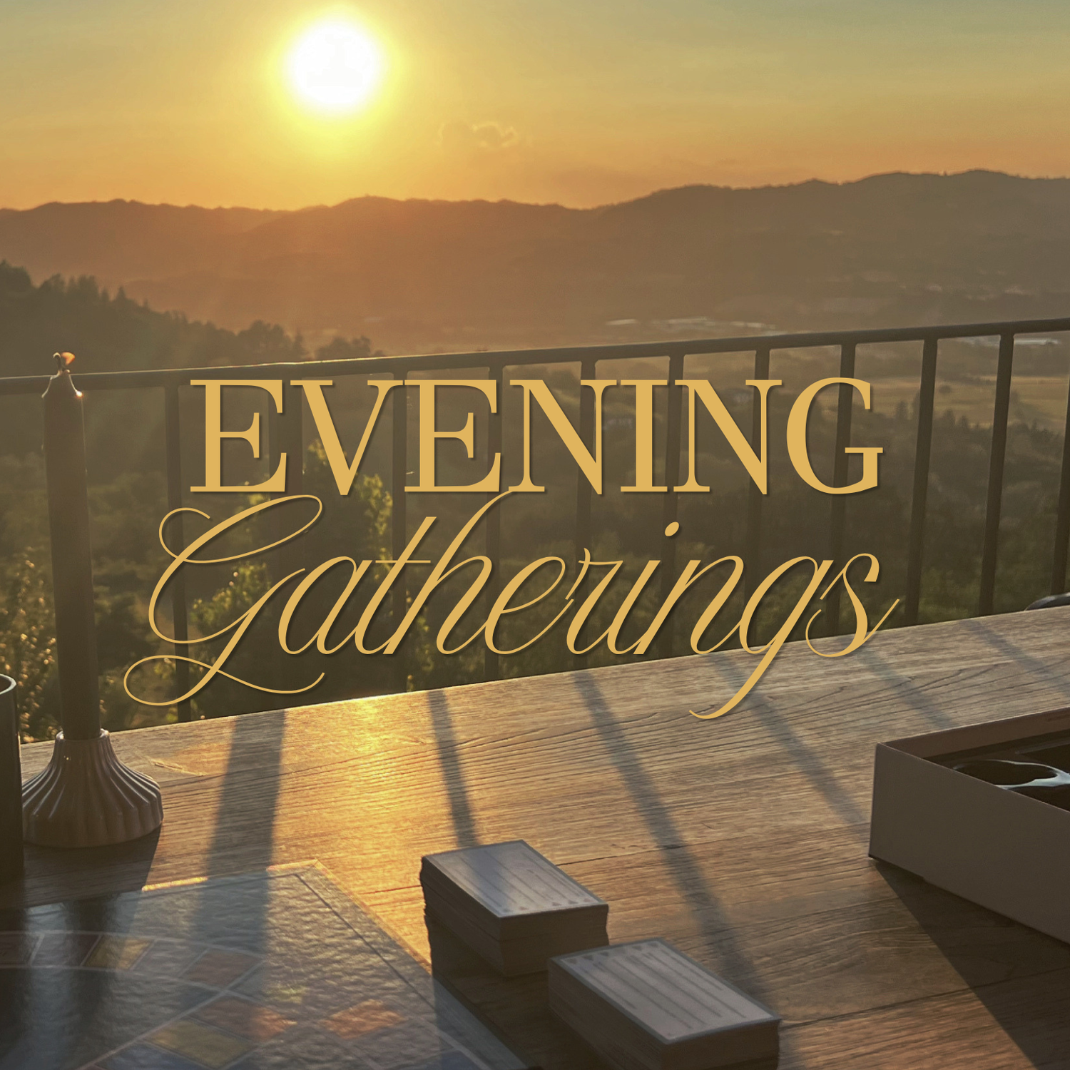Evening Gatherings